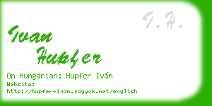 ivan hupfer business card